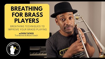 Breathing For Brass Players - Breathing Techniques to Improve Your Brass Playing