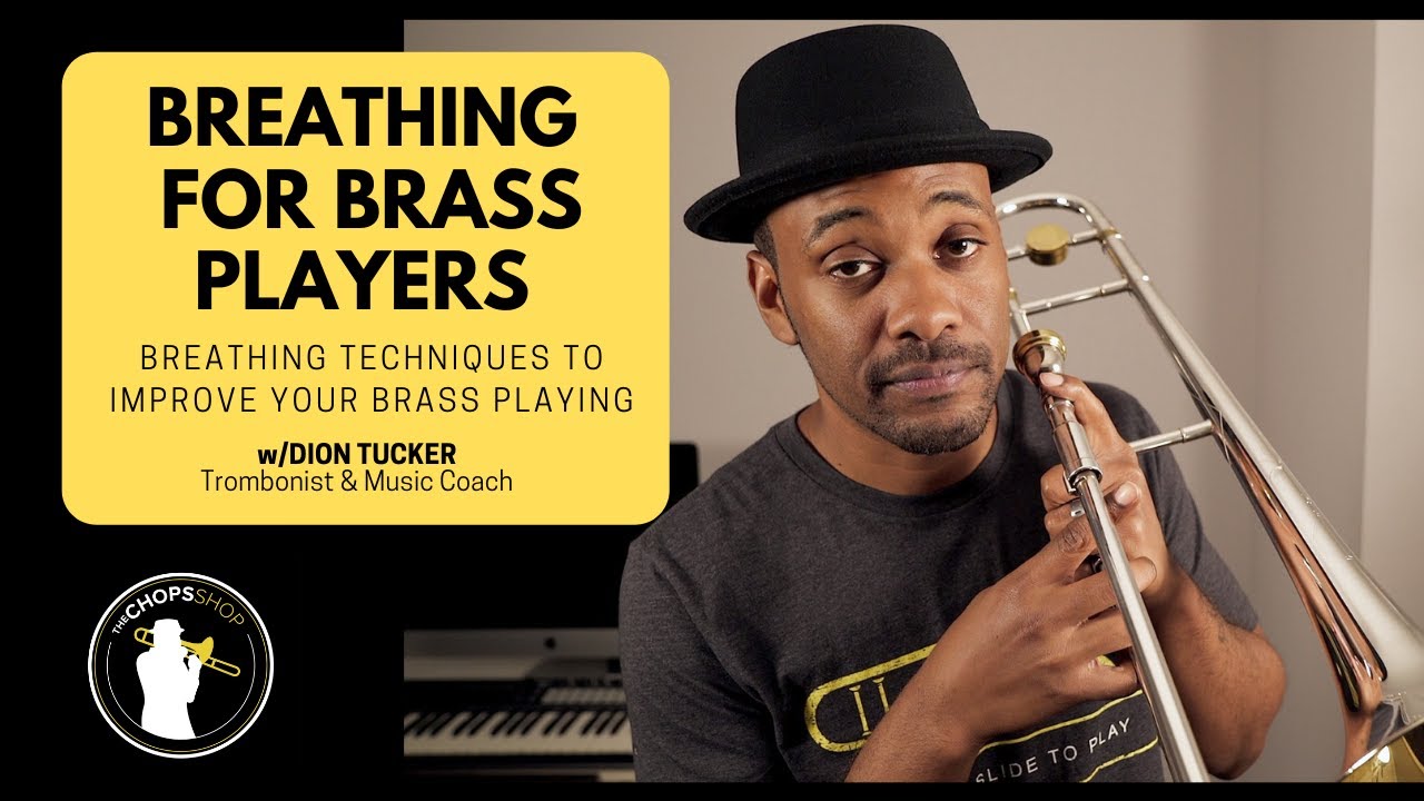 Breathing For Brass Players Breathing Techniques to Improve Your