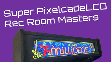 Super PixelcadeLCD for Rec Room Masters