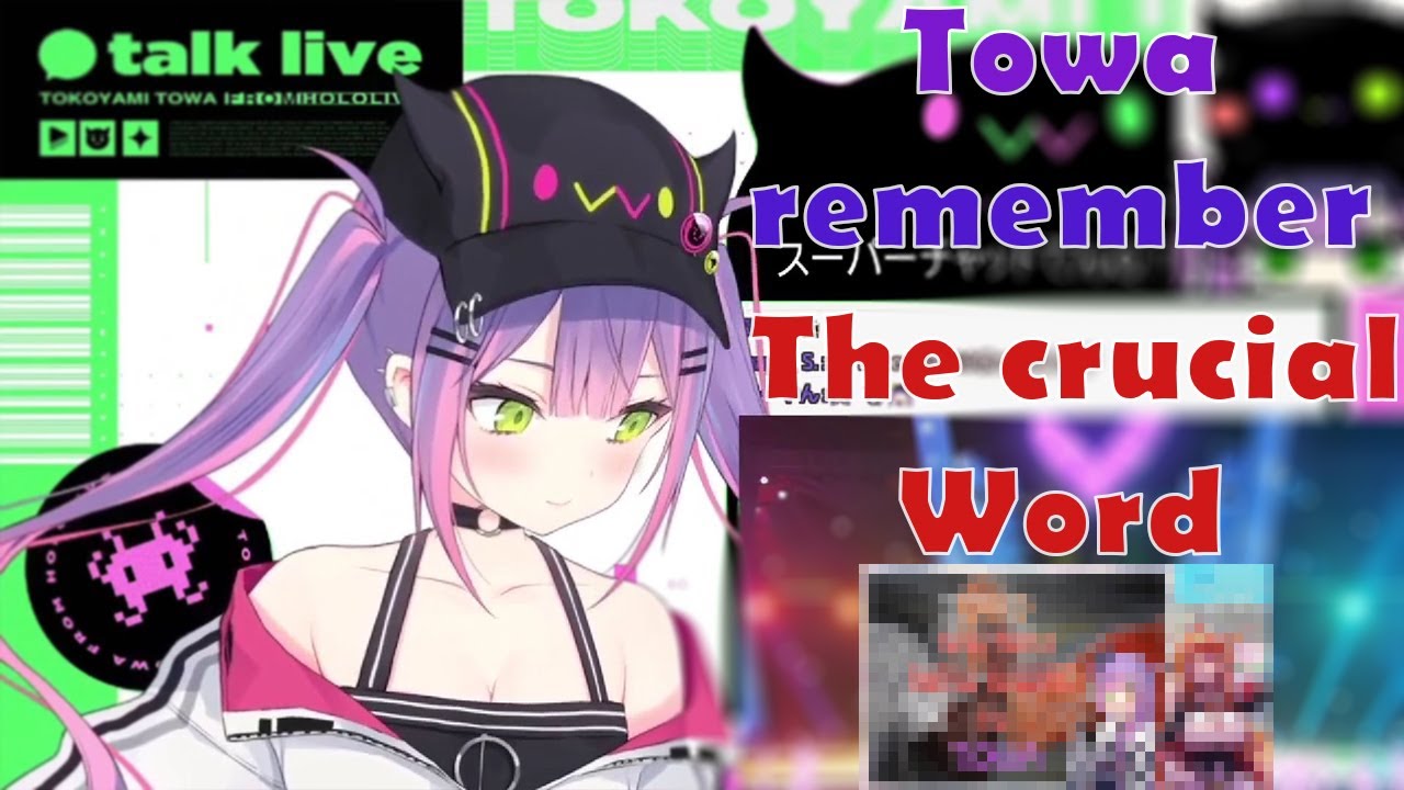 Towa remember some Crucial Word about Op*ai