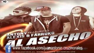 Al Acecho- Antony ft Farruko-Alexis HD.mp4