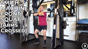 Smith Machine Front Squat (Arms Crossed)