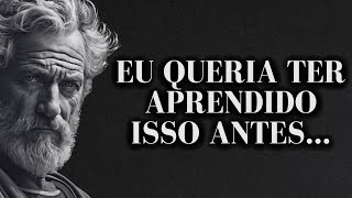 Tenho 65 anos, mas me ARREPENDO de não aprender essa LIÇÕES aos 30 | Estoicismo