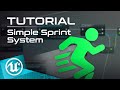 UE4 Tutorial - Creating a Sprinting System