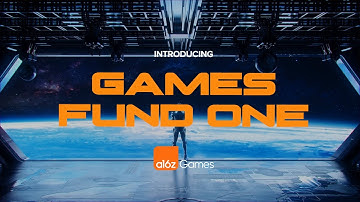Introducing: a16z GAMES FUND ONE
