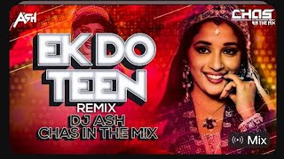 Ek Do Teen Char Panch (Circuit Mix) DJ Ash x Chas In The Mix | Tezaab | Madhuri Dixit | Alka Yagnik