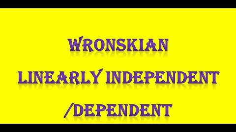 PG TRB/ POLYTECHNIC wronskian linearly independent and linearly dependent