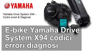 Bici elettrica E-bike Haibike Yamaha Drive System X94 codici errori diagnosi