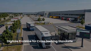 Digitale Prozesse für effiziente Cross-Docking-Standorte