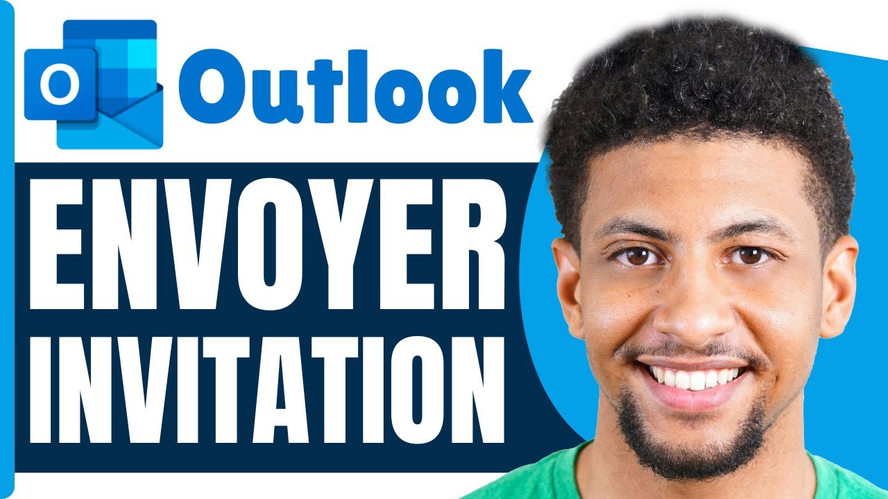 Comment Envoyer Une Invitation Sur Outlook ( En 2026 )