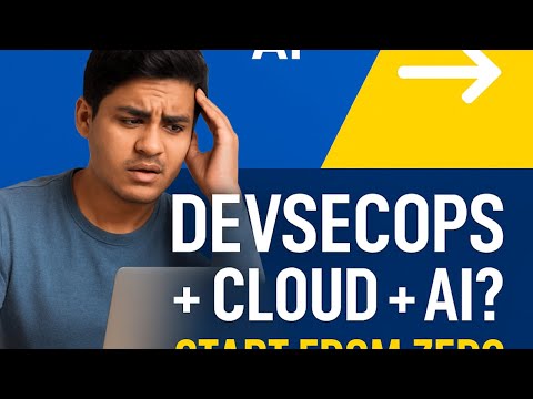 DevSecOps, Cloud & AI Explained for Beginners | Start From Zero (2026)