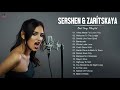 Sershen&amp;Zaritskaya Greatest Hits Full Album - Best Songs Of Sershen&amp;Zaritskaya Playlist 2021