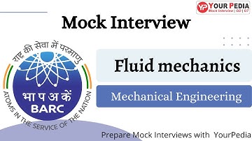 Fluid Mechanics Mock Interview | Important Questions for BARC | BARC Interview preparation for ME