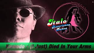 Komodo - (I Just) DIED IN YOUR ARMS / BAILE AMERICANO / ITALO DISCO