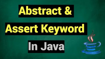 Abstract and Assert Keyword in Java | Abstraction | Assert Statement in java | Keyword in Java