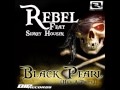 Rebel ft  sidney housen  black pearl hes a pirate radio edit