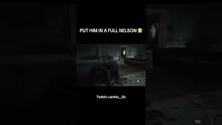 Full Nelson #gaming #shortsgaming #lastofuspart1 #thelastofus #gamingshorts #tlou #tlougameplay #fyp