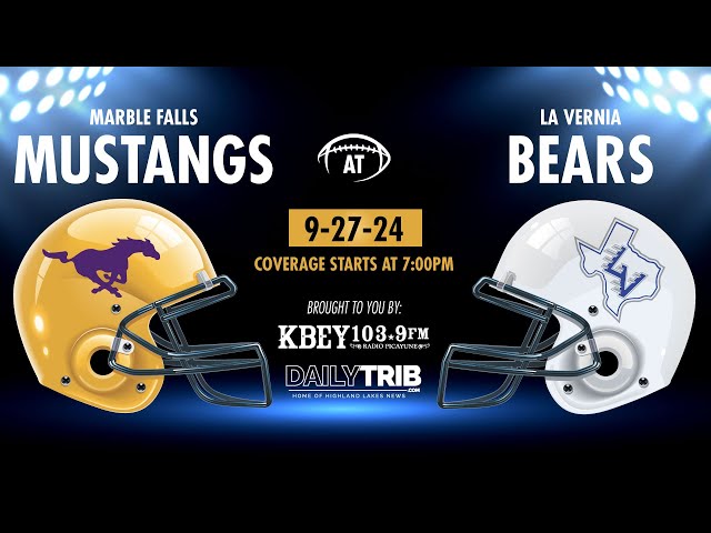 Marble Falls Mustangs vs La Vernia Bears