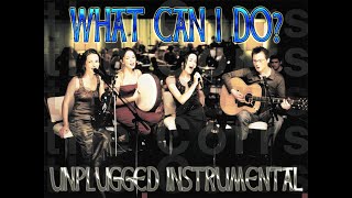 The Corrs - What Can I Do? (UNPLUGGED Instrumental Mix)