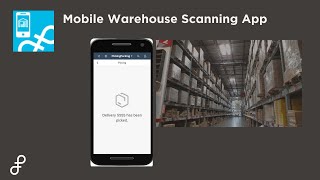 Mobile Warehouse Scanning Application