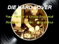Die Hard Lover - Paul Parker & Linda Imperial DJ Rolo Remix