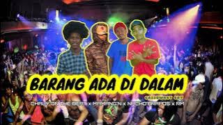 Barang Ada Di Dalam_ChaLy On The Beat_Mamang'N_Rm_Nacho'Brapos(Official_Vidio_Music) CASSOWARY BOY