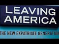 LEAVING AMERICA? WARNING! ARE YOU FINANCIALLY READY?