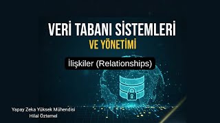 Veri̇ Tabani Si̇stemleri̇ Ve Yöneti̇mi̇ 4 - İlişkiler Relationships