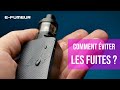 Tuto cigarette lectronique  comment viter les fuites de eliquide   efumeur new