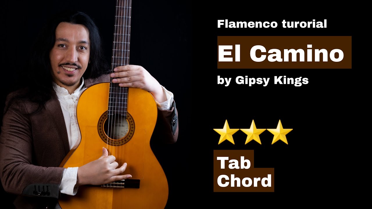 Gipsy Kings tutorial - El Camino by Tonino Baliardo with Sheet +Tab & Chord