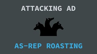 Attacking Active Directory - AS-REP Roasting