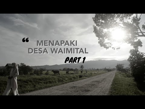 JEJAK ISLAM MALUKU - MENAPAKI DESA WAIMITIAL part 1