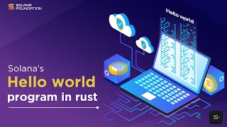 Programming on Solana | Hello World Program in Rust