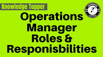 Operations Manager Roles and Responsibilities | Operations Manager Skills | Operations Manager Job