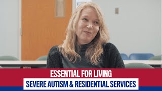 Severe Autism and Residential Services