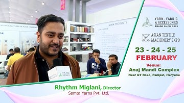 Rhythm Miglani, Samta Yarns Pvt. Ltd.  @YFA/ATME Shows 2023 in Panipat | Trade Fare | YFA Expo