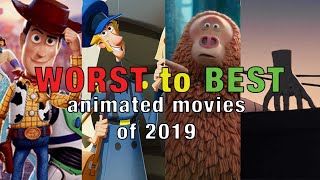 2019 ANIMATED Movies Ranked From WORST to BEST