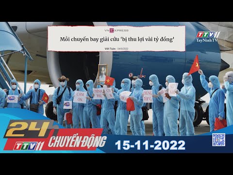 Video 24h Chuyển động 15-11-2022 | Tin tức hôm nay |... - youtube