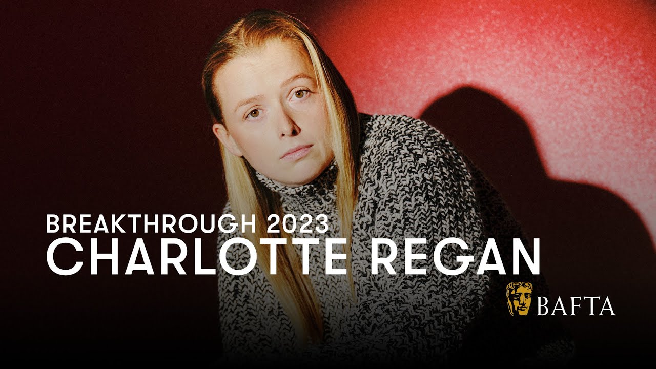 Charlotte Regan | BAFTA Breakthrough 2023