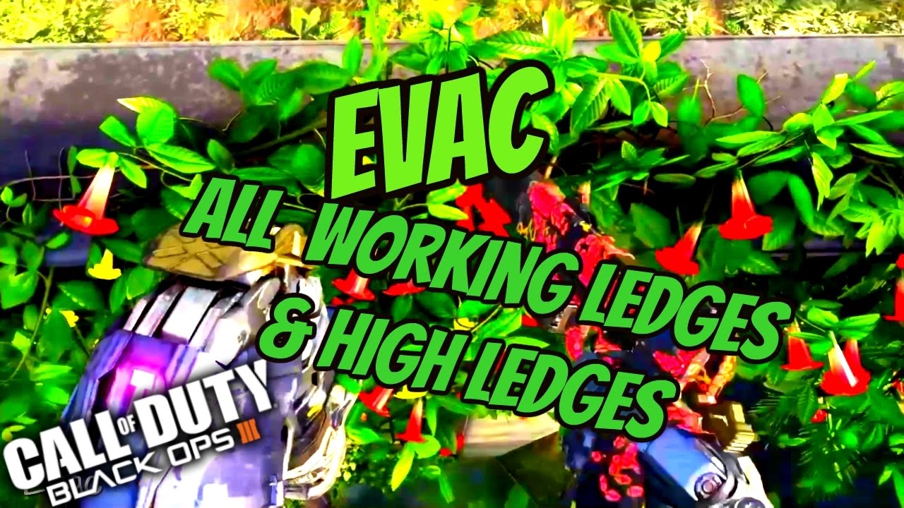 »» Evac All Working Ledges & High Ledges on Call of Duty Black ops 3 -- BO3 Glitches  ««