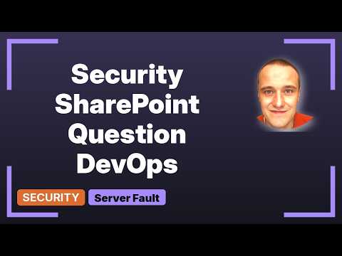 DevOps & SysAdmins: SharePoint extranet security