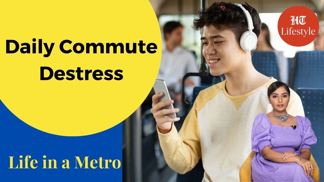 Few Ways To De-Stress Your Daily Commute | Life In A Metro - YouTube