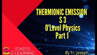 THERMOIONIC EMISSION PART 1