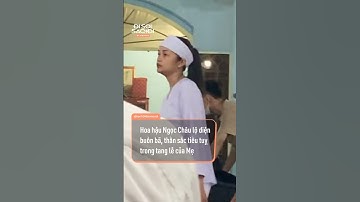 Xót xa: Hoa hậu Ngọc Châu lộ diện tiều tụy, buồn bã trong tang lễ của mẹ … #disoisaodi