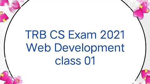 Web development/Old question paper/TRB computer instructor 2021/Exam preparation /study notes