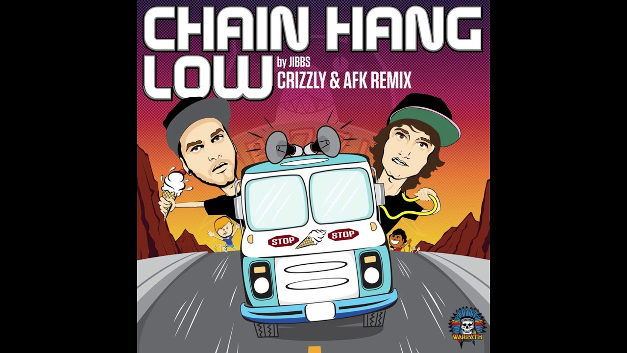 Chain Hang Low (Crizzly & AFK Remix) YouTube