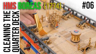 Restoration & Upgrading of the HMS BOREAS (1774) model #06 - Cleaning the QUARTER DECK