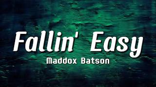 Maddox Batson - Fallin' Easy (Lyrics) | 🤍✨
