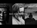 Alan Watts For When You Need To Stop Thinking