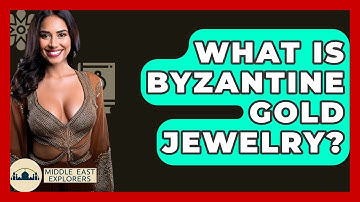 What Is Byzantine Gold Jewelry? - Middle East Explorers